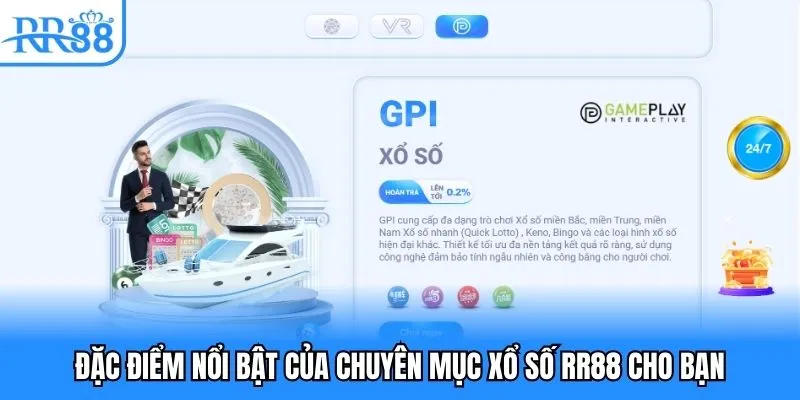 Đặc điểm nổi bật của chuyên mục xổ số RR88 cho bạn