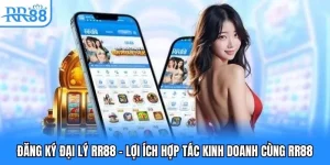 đăng ký đại lý rr88