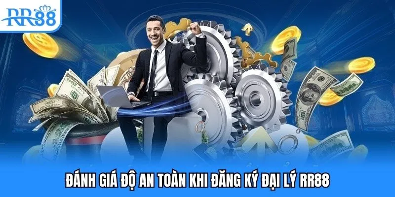 Đánh giá độ an toàn khi đăng ký đại lý RR88
