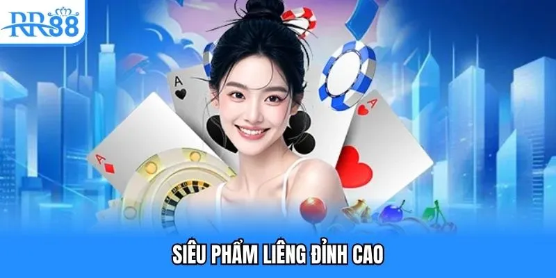 Game Bài Đổi Thưởng Uy Tín - Siêu Phẩm Giải Trí Đỉnh Cao 4 Siêu phẩm Liêng đỉnh cao