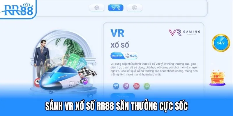 Sảnh VR xổ số RR88 săn thưởng cực sốc