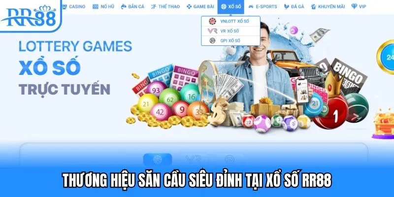 Thương hiệu săn cầu siêu đỉnh tại xổ số RR88