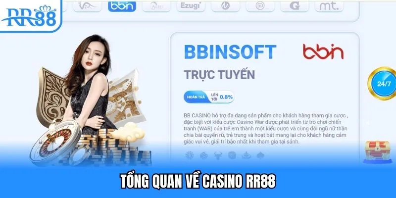 Tổng quan về casino RR88