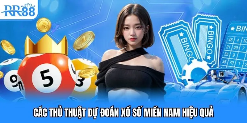 Xổ Số Miền Nam - Tham Gia Đơn Giản, Đổi Đời Liền Tay 5 Các thủ thuật dự đoán xổ số miền Nam hiệu quả