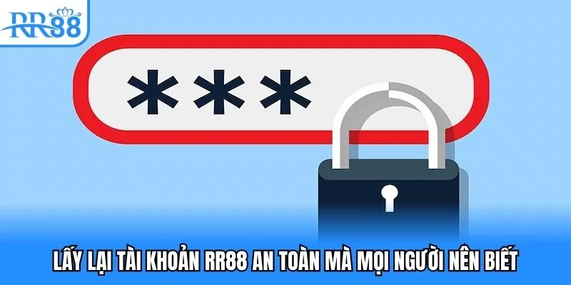 lấy lại tài khoản rr88