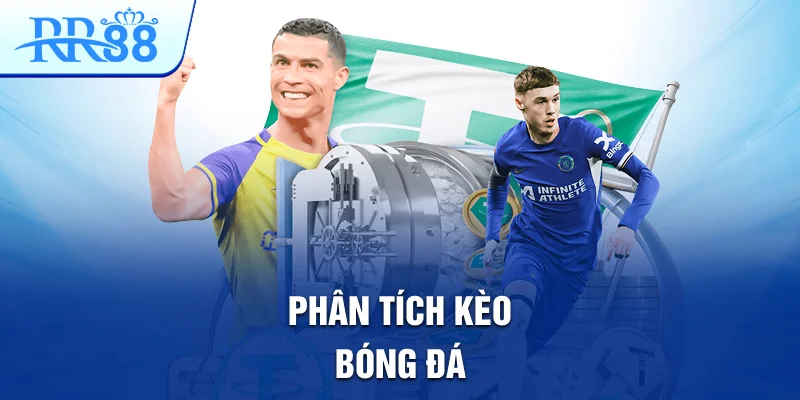 phân tích kèo bóng đá